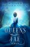 [Queens of the Fae 01] • Queens of the Fae · Books 1-3